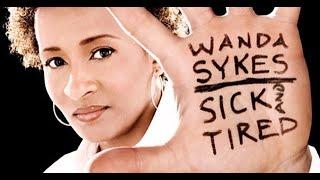 Wanda Sykes--Sick N Tired (stand-up comedy) 2006