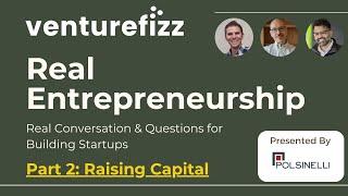 VentureFizz Real Entrepreneurship - Part 2: Raising Funding