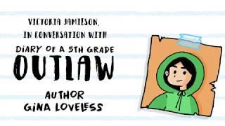 Diary of a 5th Grade Outlaw Author Q&A with Gina Loveless