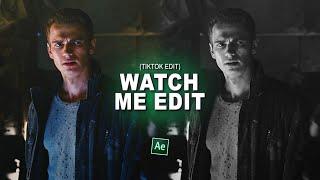 watch me edit ; no blur tiktok edit ; after effects