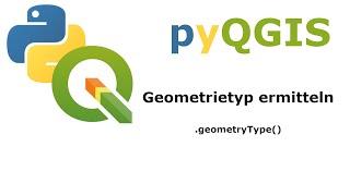 Geometrietyp eines Layers mit python in QGIS ermitteln | pyQGIS