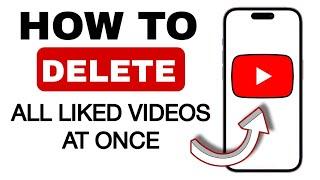 How to Delete All Liked Videos At Once on YouTube! - Step by Step Guide (2024)