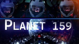 Sci-Fi Short Film - "Planet 159"