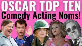 Top 10 COMEDY Acting Oscar Nominations EVER