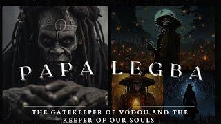 Papa Legba: The Gatekeeper of Vodou and the Keeper of Our Souls