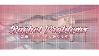 Rachel Problems || Mini Progress Report #4 || Mobile Yangire Simulator Game