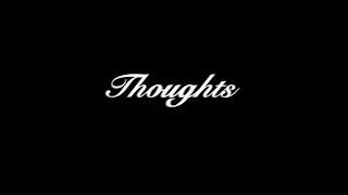 Thoughts - an avant garde student film