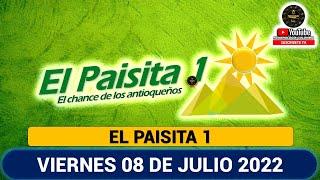 PAISITA DÍA Resultados del VIERNES 08 DE JULIO de 2022 