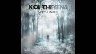 KOI THEYENA -WEEKEZ FT SAGAR B #Bestofbloodbrother (OFFICAL TRACK).2024