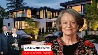 DAME MAGGIE SMITH Cause of death revealed ( AGE, 2SONS, HUSBAND, NET WORTH & CAREER)