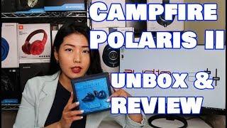 BRAND NEW Campfire POLARIS II: Unbox & Review