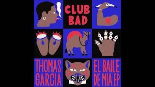 Thomas Garcia - El Carpintero (Original Mix) [Club Bad]