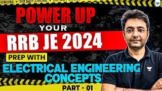 MASTER Electrical Engineering Concepts to ACE RRB JE 2024!