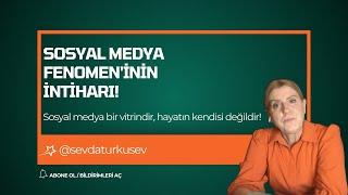 Sosyal Medya Fenomen'inin İntiharı! Sosyal medya bir vitrindir, hayatın kendisi değildir!