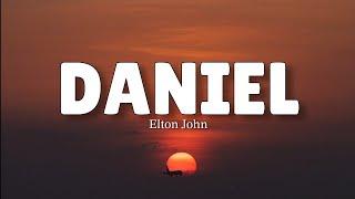 Daniel (LYRICS) by Elton John 