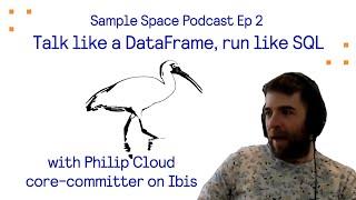 Talk like a DataFrame, run like SQL with Phillip Cloud - core-committer on Ibis