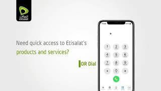 Need quick access to Etisalat products and services?