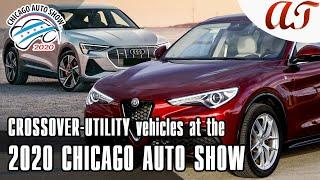 9 CROSSOVER-UTILITY vehicles at the 2020 Chicago Auto Show * A&T Design