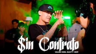 Valen DSR, Santi SKP - Sin Contrato (Videoclip Oficial)