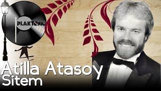 Attila Atasoy - Sitem (HD PLAK KAYDI - STEREO )