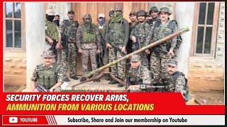 SECURITY FORCES RECOVER ARMS, AMMUNITION FROM VARIOUS LOCATIONS | 27 SEP 2024