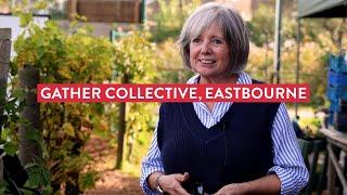 The Gather Collective, Eastbourne