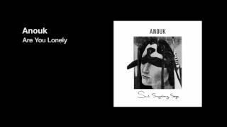 Anouk - Are You Lonely