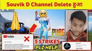 Souvik D Channel Terminated | Strikes On Souvik D Channel | Souvik D