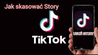 Jak usunąć Story z TikToka Jak skasować Story TikTok