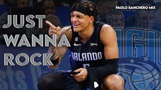 Paolo Banchero Mix ᴴᴰ - Just Wanna Rock️(NBA EDIT) (ROTY HYPE)