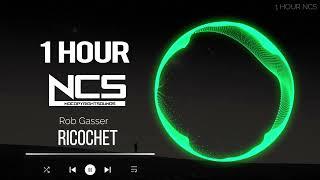 [1 HOUR] Rob Gasser - Ricochet - Glitch Hop - NCS - Copyright Free Music