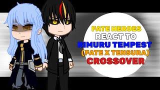 REACT TO RIMURU TEMPEST (FATE X TENSURA) CROSSOVER | GCRV | FULL VERSION