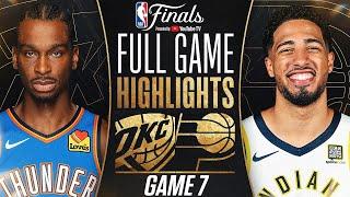 THUNDER vs PACERS FULL GAME 7 HIGHLIGHTS JUNE 22, 2025 NBA FINALS FULL GAME 7 HIGHLIGHTS TODAY 2K25