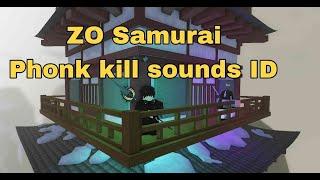 ZO ぞ Samurai Phonk killsounds ID