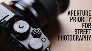 A BETTER Way To Shoot In Aperture Priority (Street Photography)