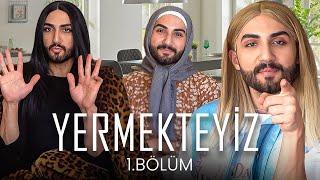 YERMEKTEYİZ 1. BÖLÜM