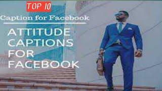 Top 10 Attitude Captions for your Facebook photos