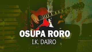 I.K. Dairo | Osupa Roro Official Song (Audio) | Naija Music