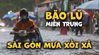 Miền Trung Bão Lũ, Sài Gòn ảnh hưởng bão Trà Mi mưa xối xả