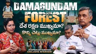 Jayaprakash Narayan Sensational Comments On Damagundam Forest Trending Issue | iDream Prime