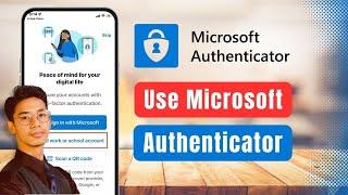 How to Use Microsoft Authenticator !