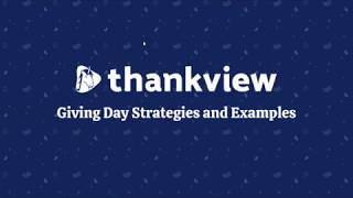 ThankView How-To: Giving Day Strategies and Examples
