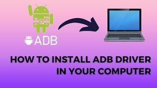 How to install adb drivers on windows 11 | Install adb drivers