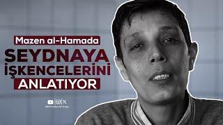 Mazen el-Hamada "Seydnaya" Hapishanesindeki İşkenceleri Anlatıyor #seydnaya