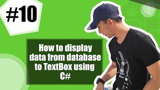 10. C# Tutorial Tagalog - How to display data from Database to TextBox using C#