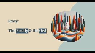 The Firefly the Owl - An Act of Kindness | Non-Stimulating & engaging bedtime stories for kids |