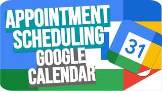 How to Create Appointment Slots in Google Calendar 2024