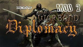 ОБЗОР МОДА Diplomacy на Mount And Blade WarBand #2