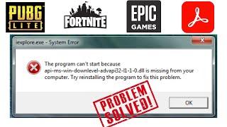 Api-ms-win-downlevel-kernel32-|1-1-0.dll missing in Epic Games