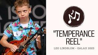 Leo Lindblom, 9yo - Temperance Reel - Galax 2023